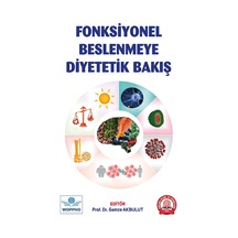 Fonksiyonel Beslenmeye Diyetetik Bakış