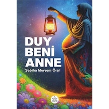 Duy Beni Anne / Sebiha Meryem Öral