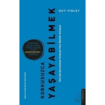 Korkusuzca Yaşayabilmek - Guy Finley - Destek Yayınları