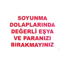 Soyunma Dolabı Uyarı Levhası 25X35 Kod: 440 (240992757)