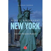 New York Amerikan Rüyasının Başkenti - Mine G. Kırıkkanat - Kırmızı Kedi