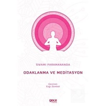 Odaklanma ve Meditasyon / Swami Paramananda