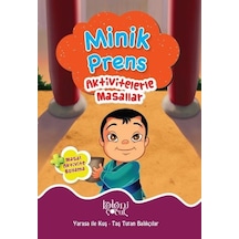 Minik Prens-Aktivitelerle Masallar - Fatıma Gülbahar Karaca - Koloni Çocuk Yayınları