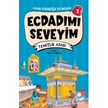 Ecdadımı Seveyim 3 / Temizlik Adabı / Nilhan Osmanoğlu Vatansever