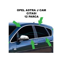 Opel Astra J Cam Çıtası Çerçevesi Kromu Nikelajı Komple Sedan-Hb Sedan