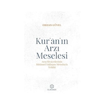 Kur'an'ın Arzı Meselesi / Orhan Güvel