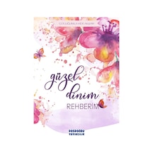 Güzel Dinim Rehberim - Özlem Bağcı - Dosdoğru Yayıncılık
