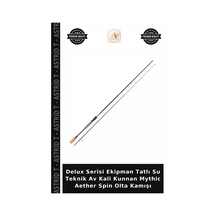 Delux Serisi Ekipman Tatlı Su Teknik Av Kali Kunnan Mythic Aether Spin Olta Kamışı 228cm/7-21gr