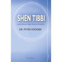Shen Tıbbı: Hastalıklı Mesajları Sağlıklı Mesajlara Dönüştürme