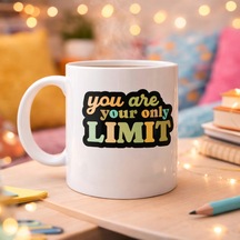 You Are Your Only Limit Yazılı Porselen Kupa Model 142 Tek Sınır Sensin Motivasyon Kupası İlham Vere Renkli