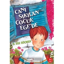 Canı Sıkılan Çocuk Ege'de - Dursun Ege Göçmen - Altın Kitaplar