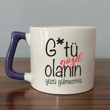 G Tü Güzel Olanın Yüzü Gülmezmiş Baskılı Mor Kulplu D Kupa