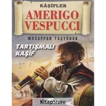 Kaşifler Amerigo Vespucci Tartışmalı Kaşif - Muzaffer Taşyürek - Teleskop Popüler Bilim