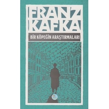 Bir Köpeğin Araştırmaları - Franz Kafka - Mavi Çatı Yayınları