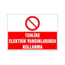 Elektrik Yangınlarında Kullanma, İsg Uyarı Levhası