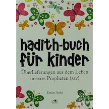 Hadith-Buch Für Kinder - Çocuklar için Hadis Kitabı Almanca-Emi