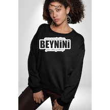 Ara Sıra Kullan Beynini Yan Etkisi Yokmuş Yazılı Unisex Siyah Sweatshirt Siyah
