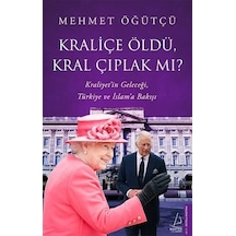 Kraliçe Öldü, Kral Çıplak mı?