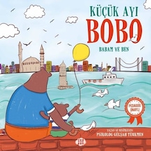 Küçük Ayı Bobo-Babam ve Ben - Gülşah Türkmen - Dokuz Yayınları