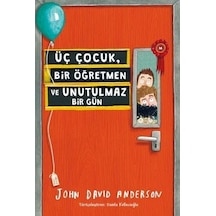 Üç Çocuk, Bir Öğretmen Ve Unutulmaz Bir Gün - Rjcı-733040