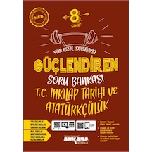 8. Sınıf Lgs T.c. Inkılap Tarihi Ve Atatürkçülük Güçlendiren Soru Bankası