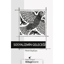 Sosyalizmin Geleceği - Fikret Başkaya - Öteki Yayınevi