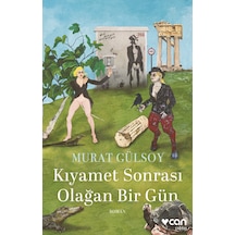 Kıyamet Sonrası Olağan Bir Gün 9789750764493