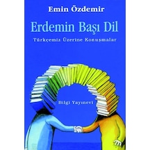 Erdemin Başı Dil - Emin Özdemir - Bilgi Yayınevi