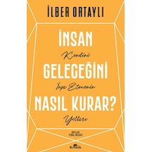 İnsan Geleceğini Nasıl Kurar - Yqbx-643949