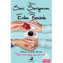 Bana Seni Seviyorum Deme Evlen Benimle / Miraç Çağrı Aktaş
