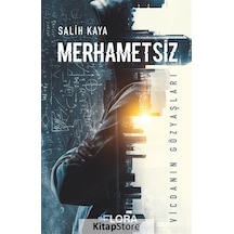 Merhametsiz / Salih Kaya