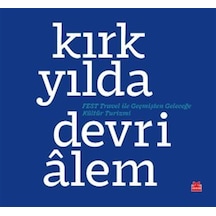 Kırk Yılda Devrialem & Fest Travel İle Geçmişten Geleceğe Kült...