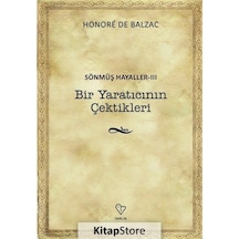 Sönmüş Hayaller 3-Bir Yaratıcının Çektikleri - Honore de Balzac - Varlık Yayınları