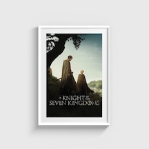 A Knight Of The Seven Kingdoms Dizi Posteri Tablo Çerçeveli Poster Duvar Dekorasyonu Beyaz Çerçeveli Tablo Beyaz Çerçeveli Tablo Dn11d536beyaz