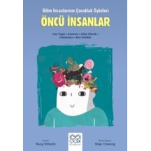 Öncü İnsanlar Bilim İnsanlarının Çocukluk Öyküleri