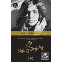 Yalnız Değiliz - Ebru Destan - Profil Kitap