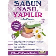 Sabun Nasıl Yapılır? - Suat Yavuz