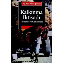 Kalkınma Iktisadı Yükselişi ve  Gerilemesi