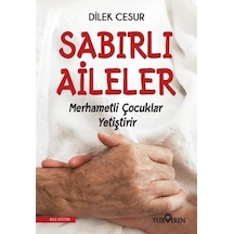 Sabırlı Aileler Merhametli Çocuklar  Yetiştirir
