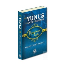 Hz. Yunus - Hz. Şaya ve Hz. Zekeriya - Peygamberler Tarihi - Ahmet Cemil Akıncı - Bahar Yayınları
