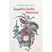 Guguklu Saatin Kumrusu Siyah-beyaz Resimli Baskı / Mustafa R...