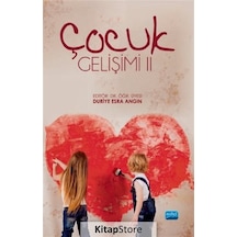 Çocuk Gelişimi - 2- Nobel Akademik Yayıncılık