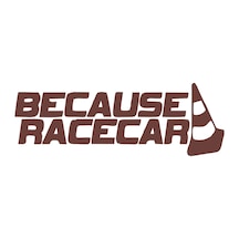 Because Race Car Araba Sticker 17x17 Cm Kahverengi