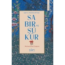Kuran Perspektifinde Sabır Ve Şükür