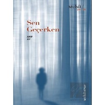Sen Geçerken - Arif Ay - Muhit Kitap