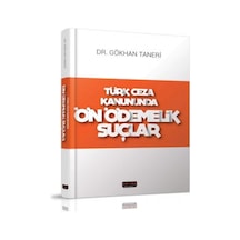 Savaş Yayınevi - Türk Ceza Kanununda Ön Ödemelik Suçlar - Gökhan Taneri