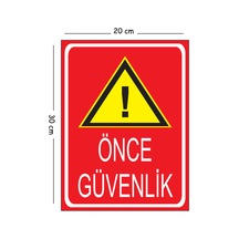 Metal Önce Güvenlik 20x30 Cm A4 Uyarı İş Güvenliği Levhası