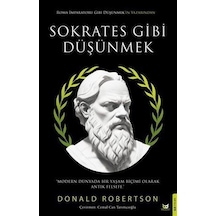 Sokrates Gibi Düşünmek / Donald J. Robertson