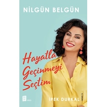 Hayatla Geçinmeyi Seçtim - İpek Durkal -  Nilgün Belgün - Mona
