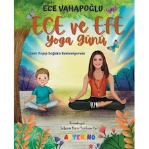 Ece Ve Efe Yoga Günü - Spor Yayıp Sağlıklı Besleniyorum / Ece ...